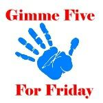 Five For Friday