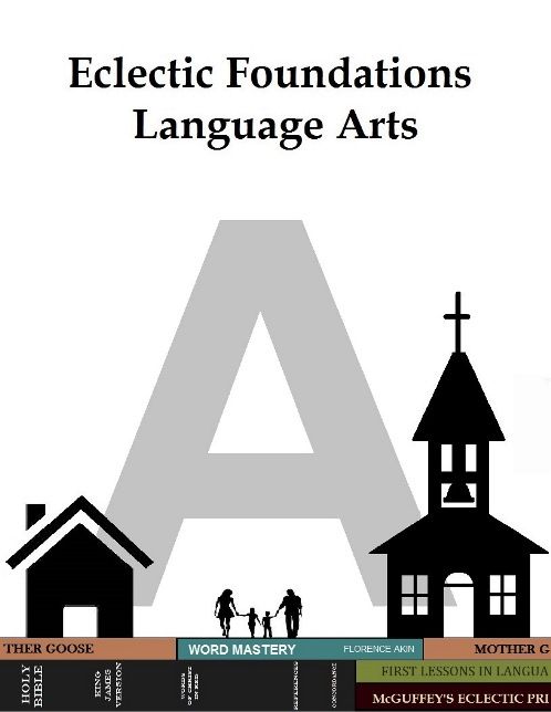 Language Arts {Eclectic Foundations }