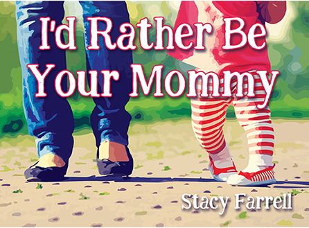 I'd Rather be Your Mommy Book