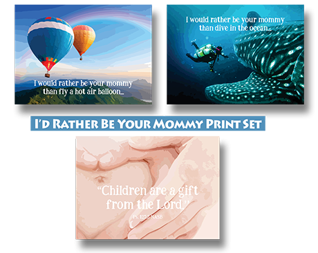 I'd Rather be Your Mommy Print set