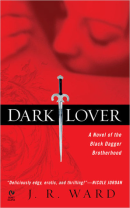 Dark Lover (Black Dagger Brotherhood #1) by J.R. Ward