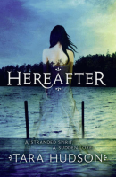 Hereafter (Hereafter #1) by Tara Hudson