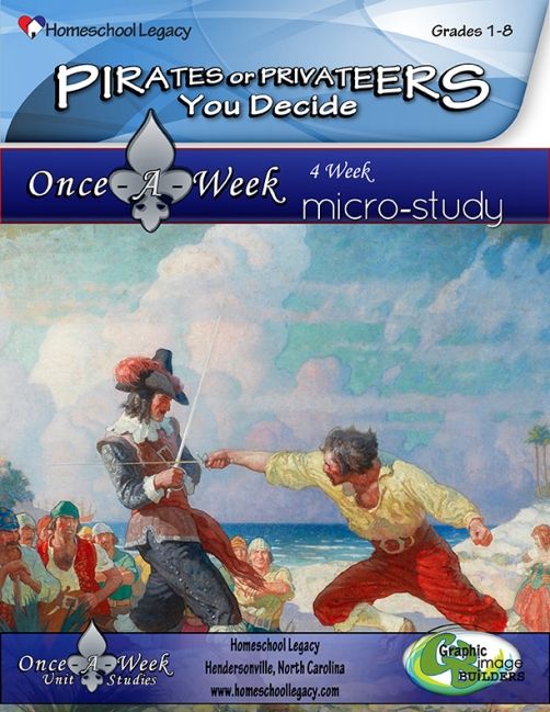 http://homeschoollegacy.com/product/pirates-or-privateers-you-decide-once-a-week-micro-study-grades-1-8/