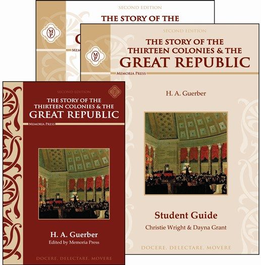 The Story of the Thirteen Colonies & the Great Republic Set, Review, #hsreviews #memoriapress #classicalchristianeducation #classicalyhomeschooling #classicalchristianhomeschooling, classical christian education, classical christian curriculum, classical christian homeschool curriculum, memoria press, first form greek, iliad, odyssey, american history