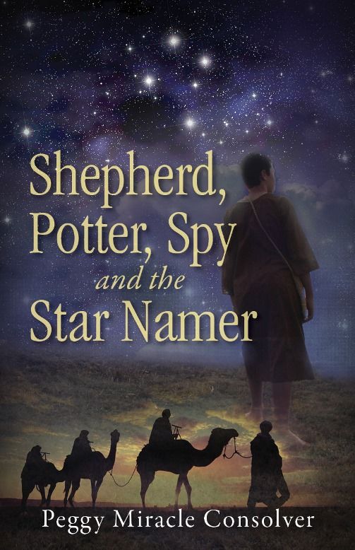 Shepherd, Potter, Spy--and the Star Namer {Peggy Consolver}, #hsreviews #siblingrivalry #geography #Bible #survival, Bible, history, family, bullying, sibling rivalry, archaeology, geography, survival