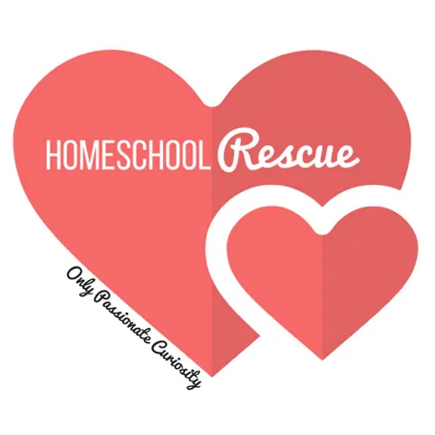 Only Passionate Curiosity Homeschool Rescue